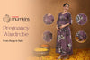 From Bump to Baby: A South Indian Mom's Wardrobe Guide for All 9 Months